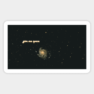 Give Me Space Sticker